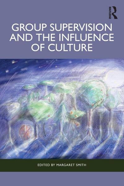 Group Supervision and the Influence of Culture