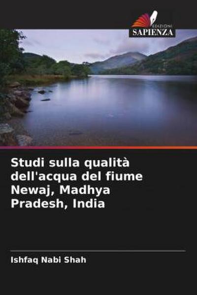 Studi sulla qualità dell’acqua del fiume Newaj, Madhya Pradesh, India