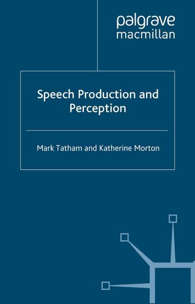 Speech Production and Perception