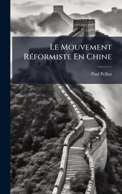 Le Mouvement RÃ(c)formiste En Chine