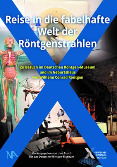 Reise in die fabelhafte Welt der Röntgenstrahlen