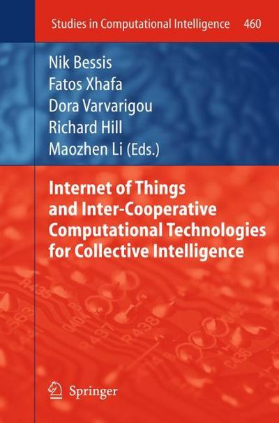 Internet of Things and Inter-Cooperative Computational Technologies for Collective Intelligence