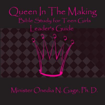 Queen in the Making Leader’s Guide
