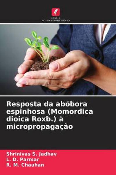 Resposta da abóbora espinhosa (Momordica dioica Roxb.) à micropropagação