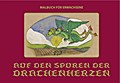 Auf den Spuren der Drachenherzen