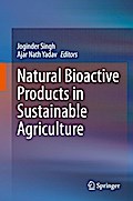 Natural Bioactive Products in Sustainable Agriculture