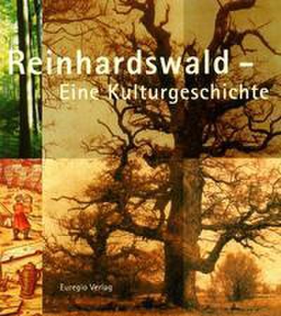 Reinhardswald - Eine Kulturgeschichte