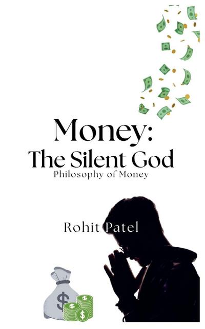 Money-The Silent God
