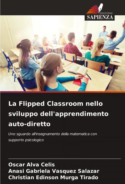 La Flipped Classroom nello sviluppo dell’apprendimento auto-diretto