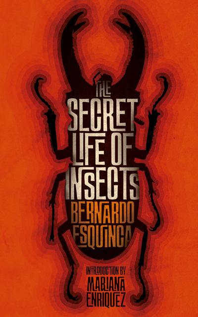 The Secret Life of Insects and Other Stories