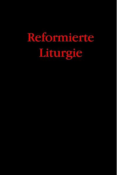 Reformierte Liturgie