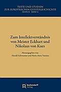 Zum Intellektverständnis bei Meister Eckhart und Nikolaus von Kues