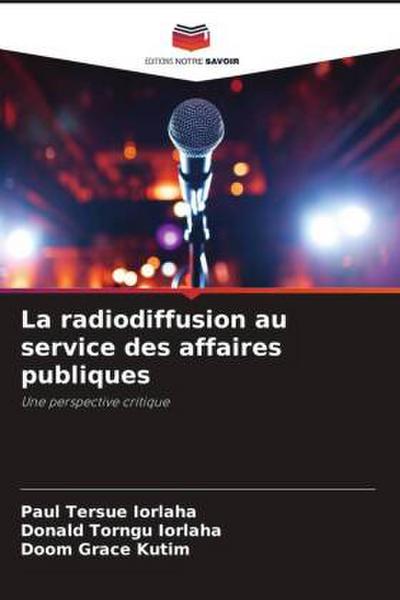 La radiodiffusion au service des affaires publiques