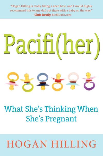 Pacifi(her): What She’s Thinking When She’s Pregnant