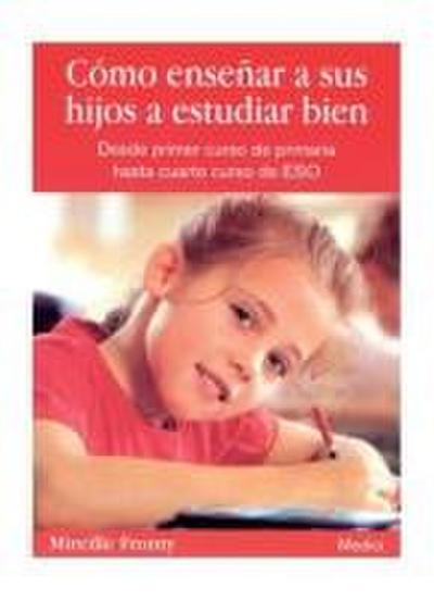 Cómo enseñar a sus hijos a estudiar bien