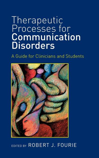 Therapeutic Processes for Communication Disorders