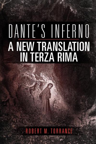 Dante’s Inferno, a New Translation in Terza Rima