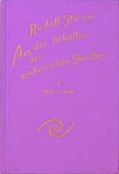 Aus den Inhalten der esoterischen Stunden 1904-1909