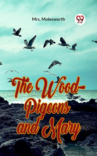 The Wood-Pigeons And Mary