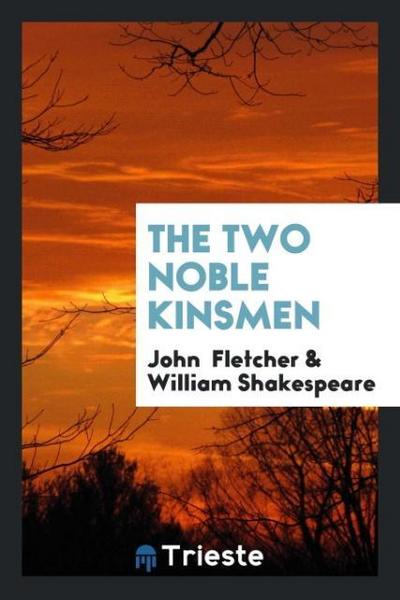 The Two Noble Kinsmen
