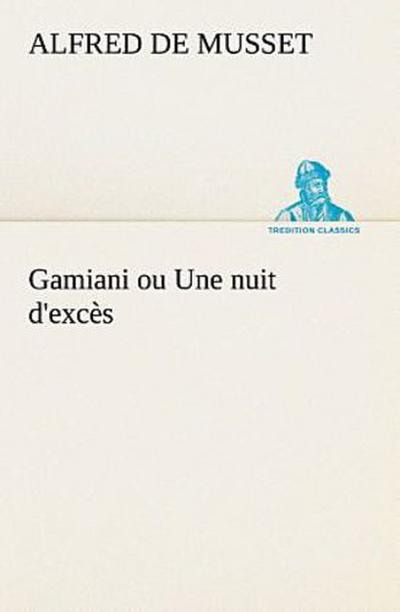 Gamiani ou Une nuit d’excès