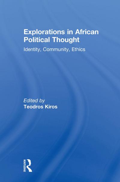 Explorations in African Political Thought