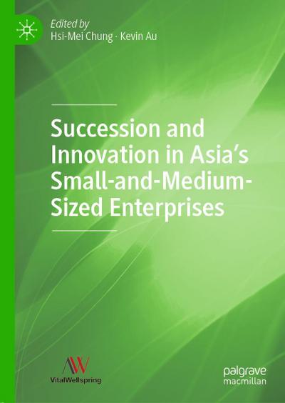 Succession and Innovation in Asia’s Small-and-Medium-Sized Enterprises
