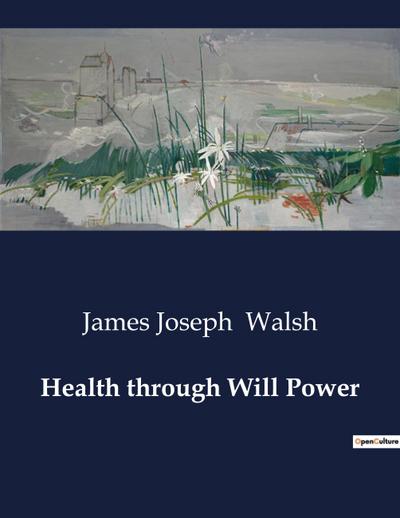 Health through Will Power