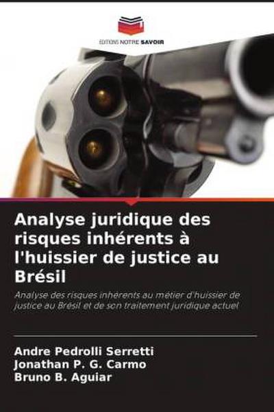 Analyse juridique des risques inhérents à l’huissier de justice au Brésil