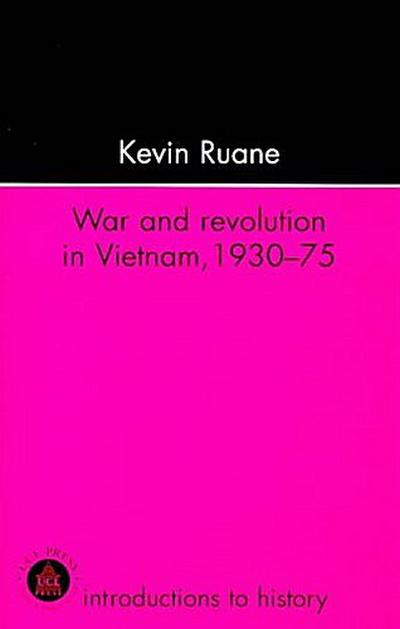 War and Revolution in Vietnam