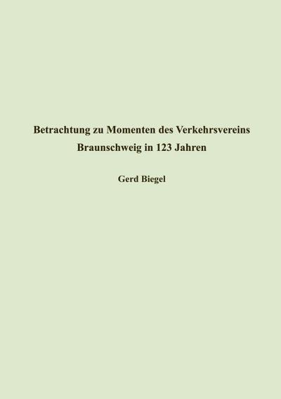 Betrachtung zu Momenten des Verkehrsvereins Braunschweig in 123 Jahren