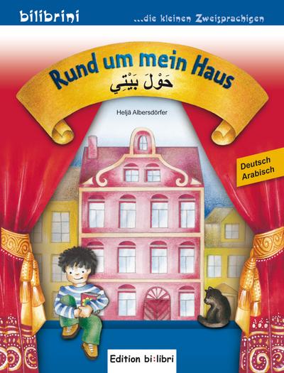 Rund um mein Haus: Kinderbuch Deutsch-Arabisch