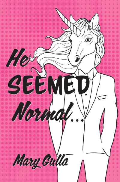 He Seemed Normal ...
