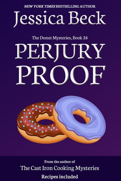Perjury Proof (The Donut Mysteries, #38)