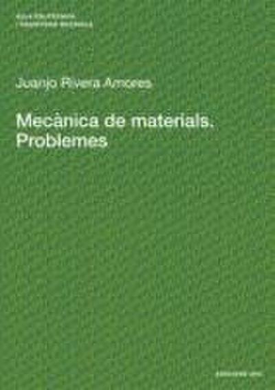 Mecànica de materials. Problemes