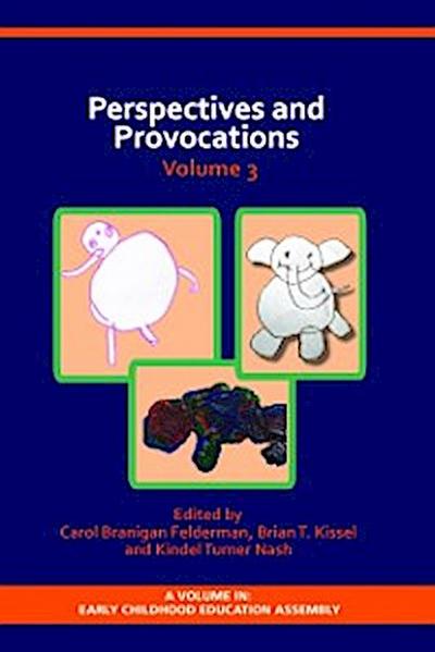Perspectives and Provocations in Early Childhood Education Volume 3