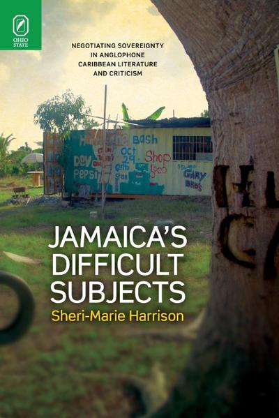 Jamaica’s Difficult Subjects