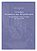 Zwischen Revolution und Bürgerlichkeit