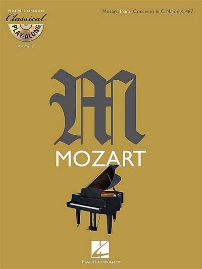 Mozart: Piano Concerto in C Major, K 467 [With CD (Audio)] - Wolfgang Amadeus Mozart