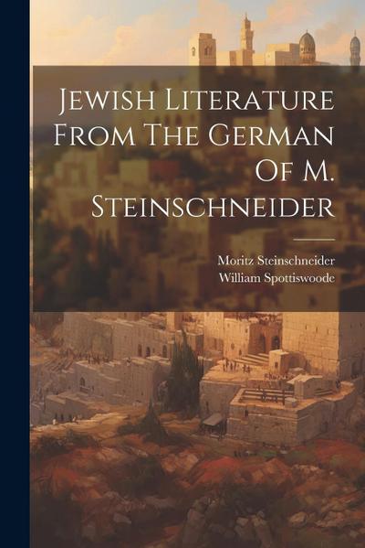Jewish Literature From The German Of M. Steinschneider