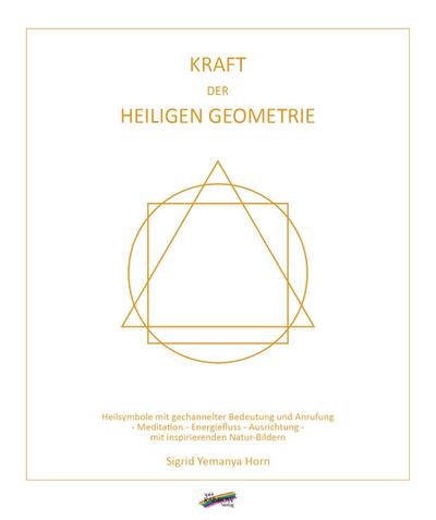 Kraft der heiligen Geometrie