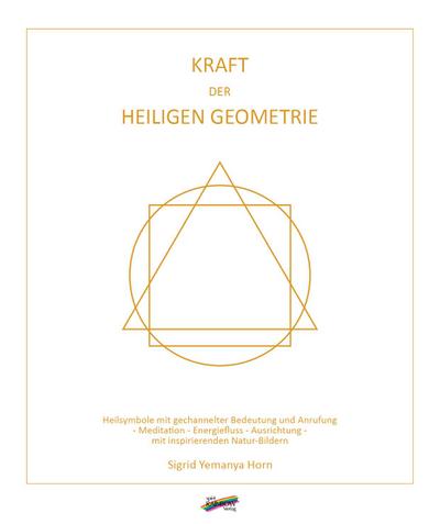 Kraft der heiligen Geometrie