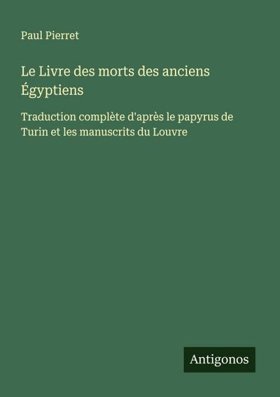 Le Livre des morts des anciens Égyptiens