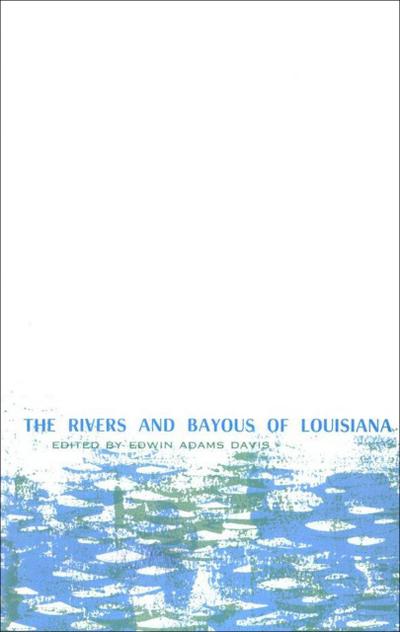 Rivers and Bayous of Louisiana