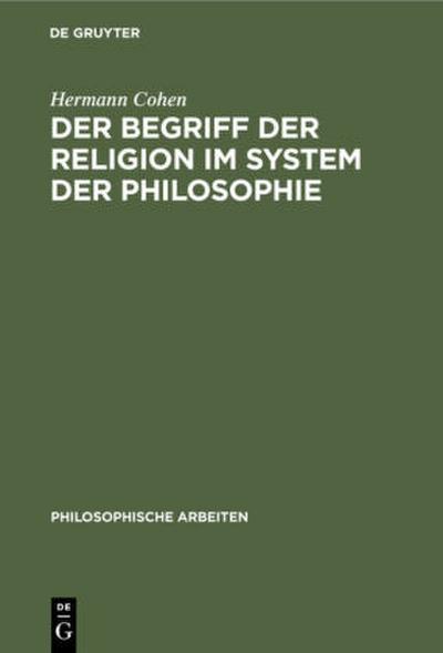 Der Begriff der Religion im System der Philosophie
