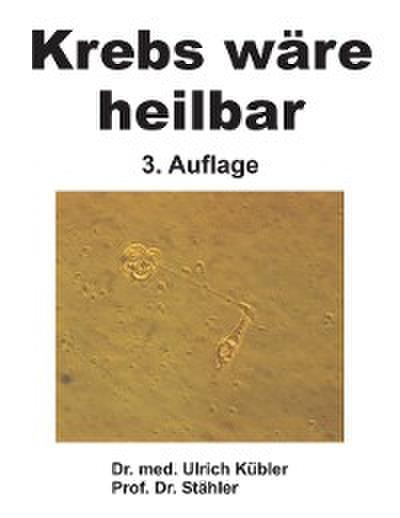 Krebs wäre heilbar