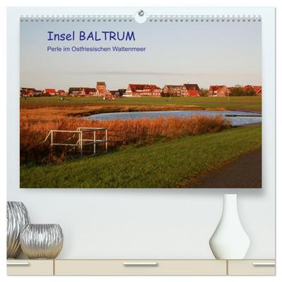 Insel Baltrum, Perle im Ostfriesischen Wattenmeer (hochwertiger Premium Wandkalender 2026 DIN A2 quer), Kunstdruck in Hochglanz