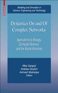 Dynamics On and Of Complex Networks