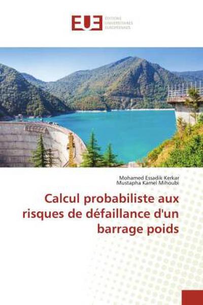 Calcul probabiliste aux risques de défaillance d’un barrage poids