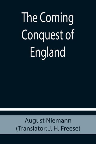 The Coming Conquest of England